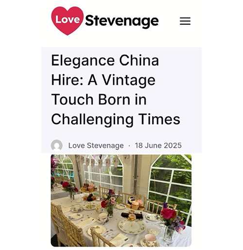 Elegance China Hire feature in lovestevenage.co.uk